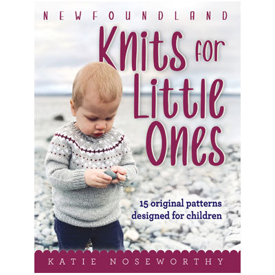 Newfoundland Knits for Little Ones by Katie Noseworthy