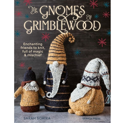 The Gnomes of Grimblewood by Sarah Schira