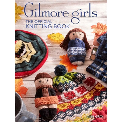 Gilmore Girls: The Official Knitting Book - English